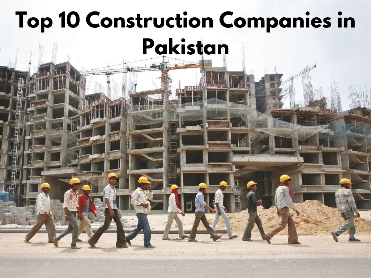 Top 10 Construction Companies in Pakistan